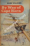 Book cover of By Way of Cape Horn by VILLIERS, Alan
